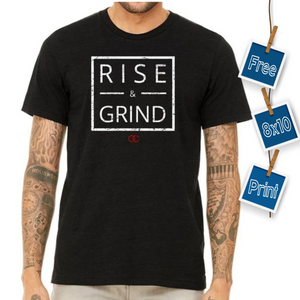 Rise and Grind Black Tee + Free 8x10 Print!